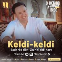 Bahriddin Zuhriddinov - Keldi-keldi