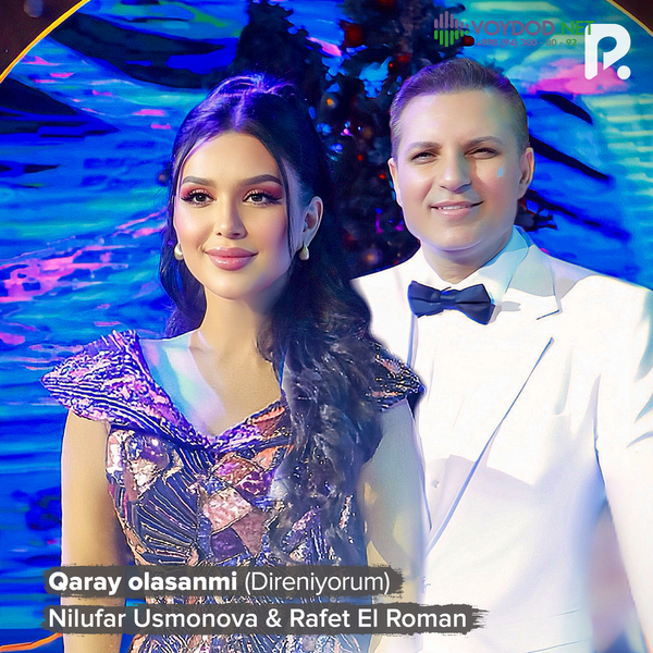 Nilufar Usmonova, Rafaet El Roman - Qaray olasanmi (Direniyorum)