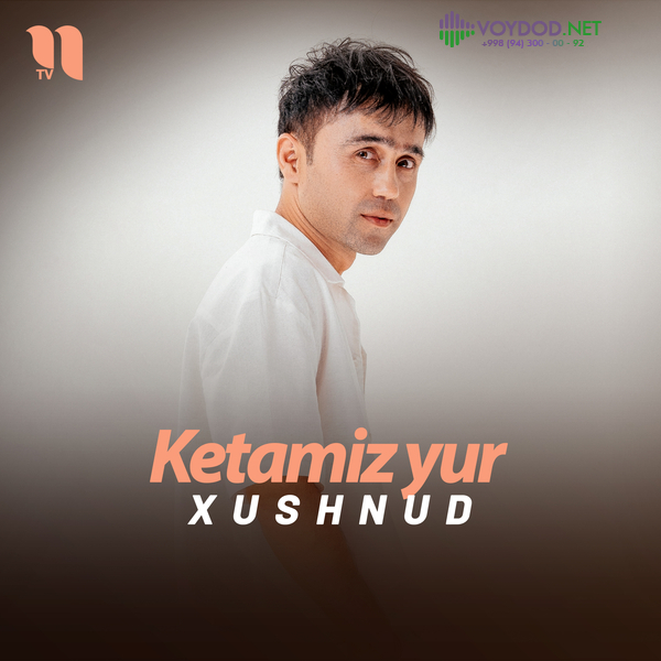 Xushnud - Ketamiz yur