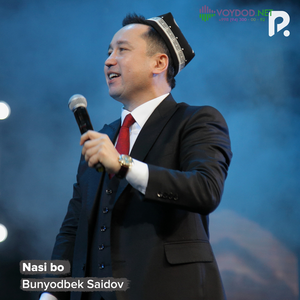Bunyodbek Saidov - Nasi bo